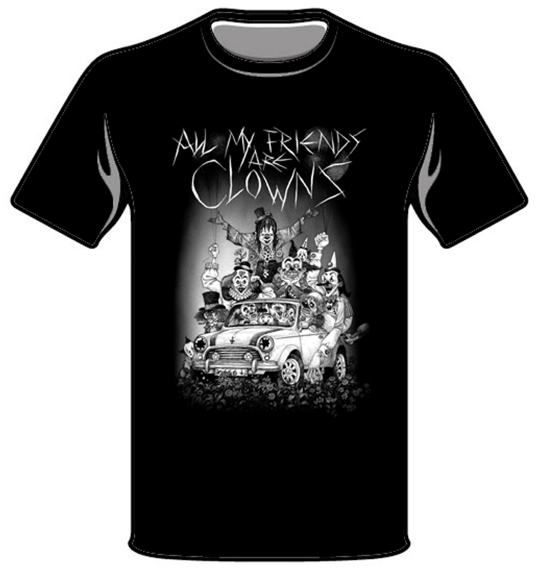 All My Friends Are Clowns t-shirt