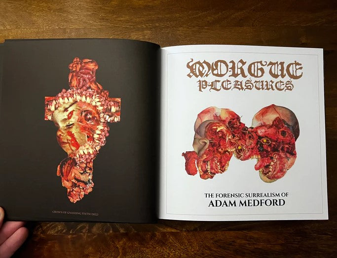 Morgue Pleasures, The Forensic Surrealism of Adam Medford