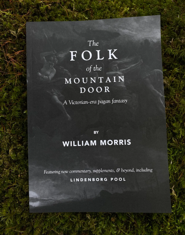 The Folk of the Mountain Door: A Pagan Fantasy by William Morris