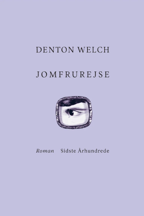 Jomfrurejse (Virgin voyage) – Denton Welch